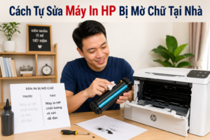 Cách Tự Sửa Máy In HP Bị Mờ Chữ Tại Nhà