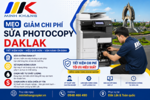 giảm chi phí sửa photocopy Daklak của Minh Khang